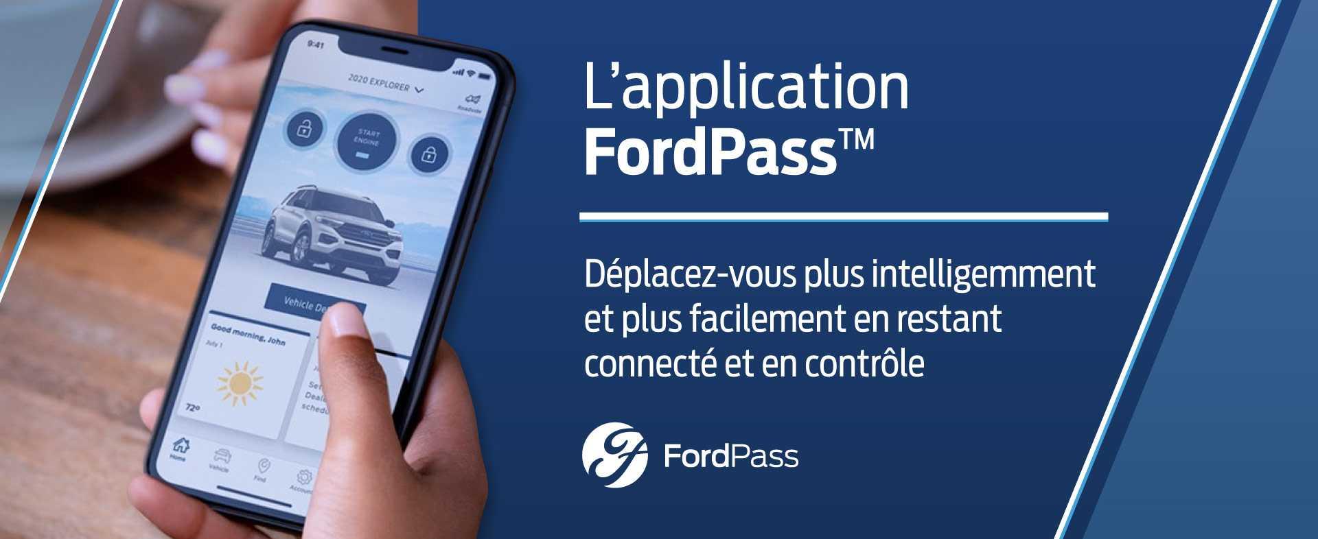 L'application FordPass. Déplacez-vous plus intelligemment et plus facilement en restant connecté et en contrôle