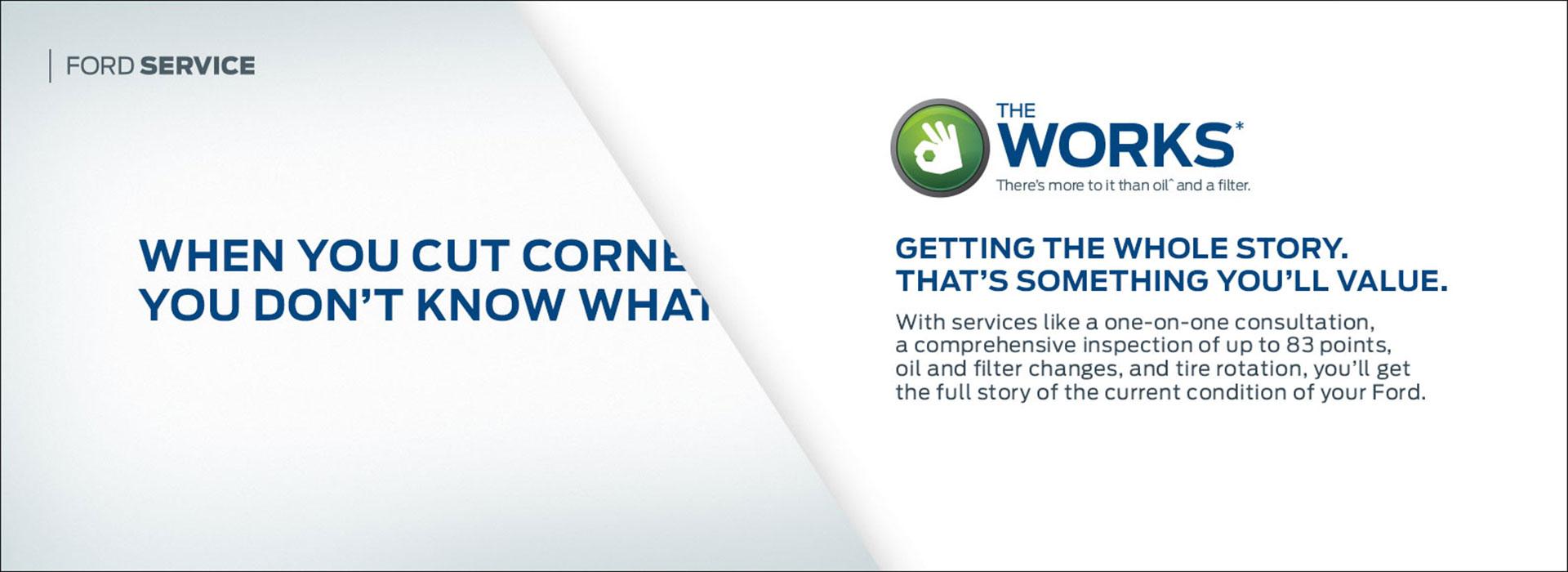 The Works, more than just oil and filter. The Works, more than just oil and filter.
