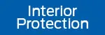 Interior Protection Interior Protection
