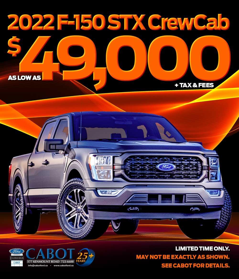 2022 F-150 STX Crewcab for as low as $49,000 + tax & fees! 2022 F-150 STX Crewcab for as low as $49,000 + tax & fees!
