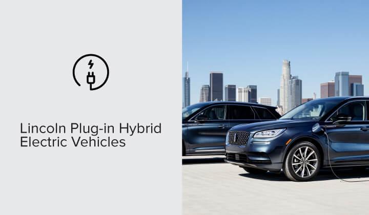 Lincoln Plug-In Hybrid Electric Vehicles