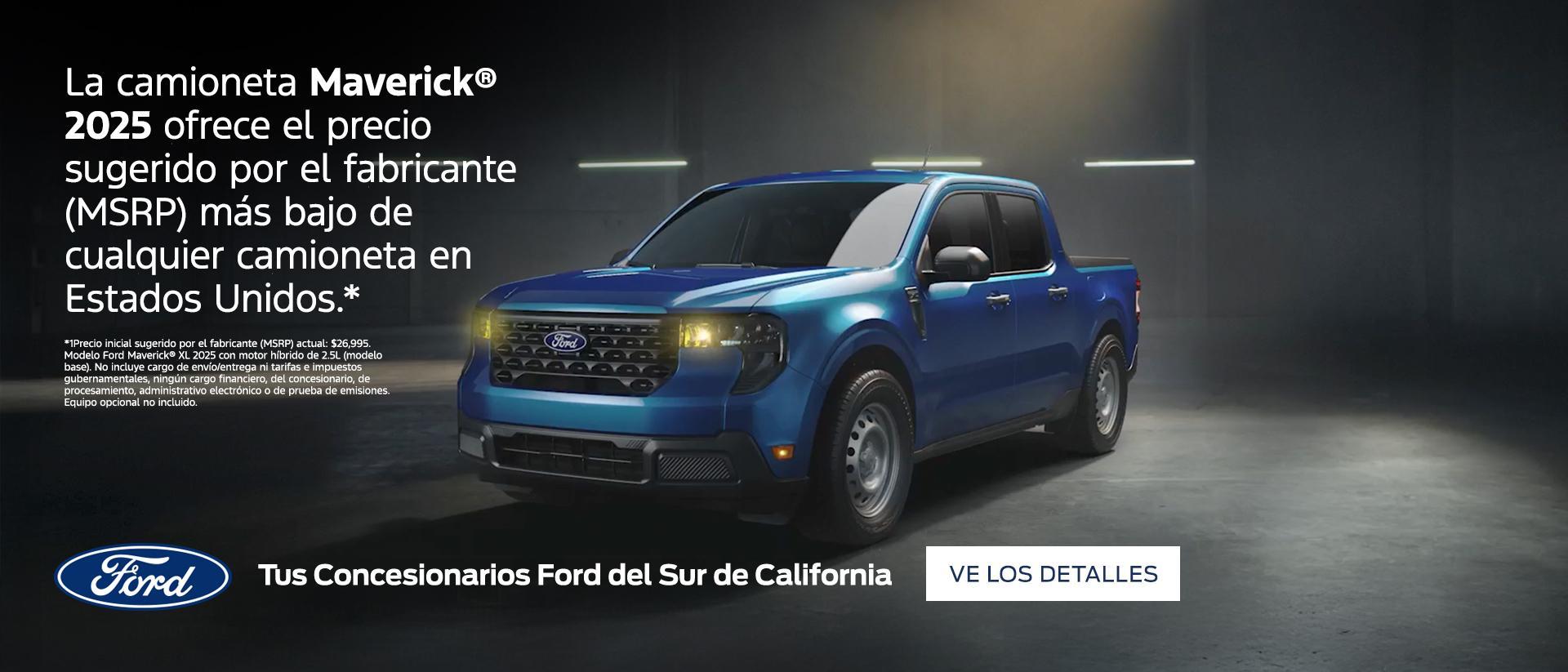 La camioneta Maverick® 2025 ofrece el precio sugerido por el fabricante (MSRP) más bajo de cualquier camioneta en Estados Unidos* | Concesionarios Ford del sur de California