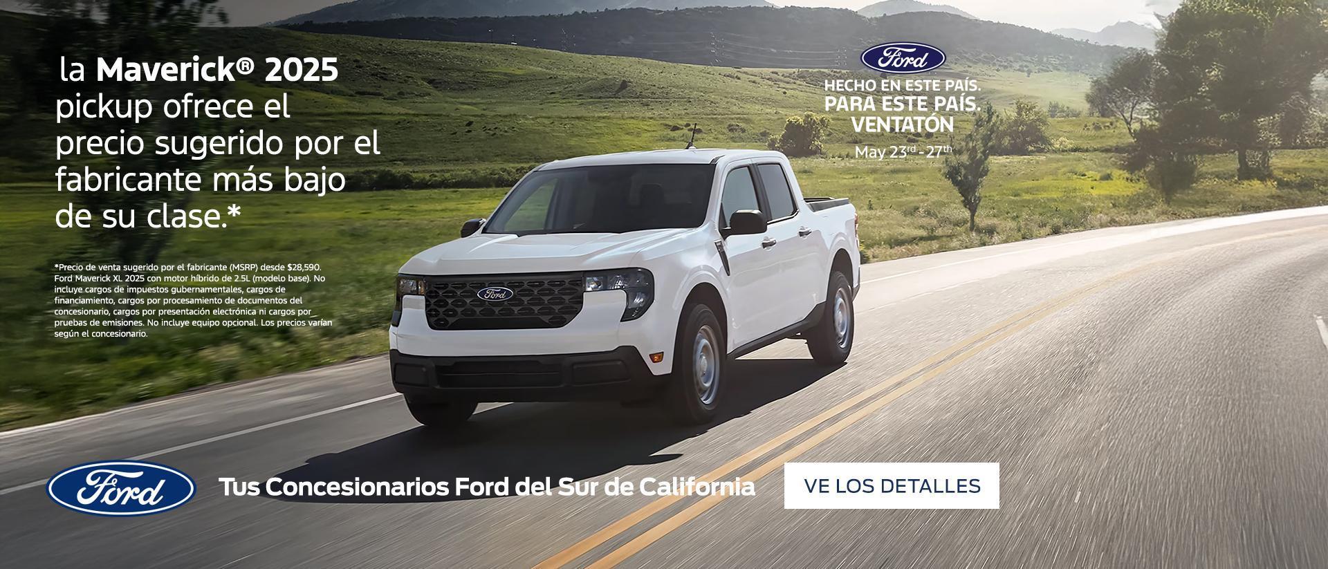 La camioneta Maverick® 2025 ofrece el precio sugerido por el fabricante (MSRP) más bajo de cualquier camioneta en Estados Unidos* | Concesionarios Ford del sur de California