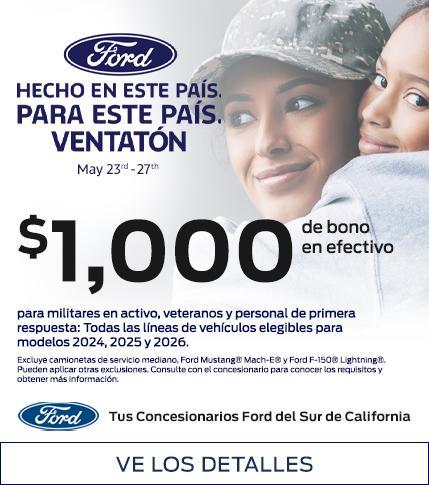 Memorial Day Sellathon 2025 | Military, Veteran &amp; First Responder Recognition | $1,000 Ford Open Bonus Cash on Select Models | 2024, 2025 &amp; 2026 Ford &amp; Lincoln Models | Southern California Ford Dealers