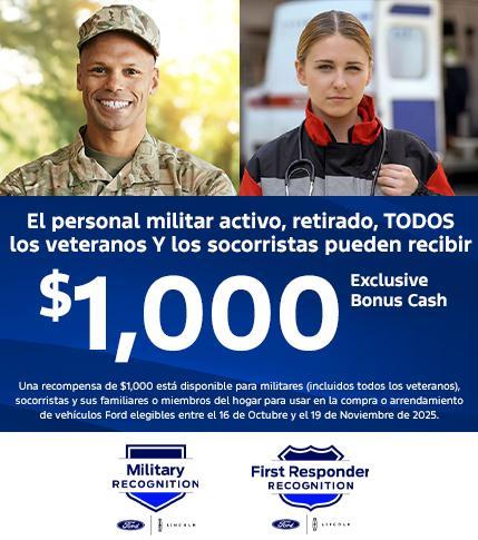 El personal militar activo, retirado, TODOS los veteranos y los socorristas pueden recibir un bono en efectivo exclusivo de $1,000 en su concesionario Ford de SoCal más cercano.