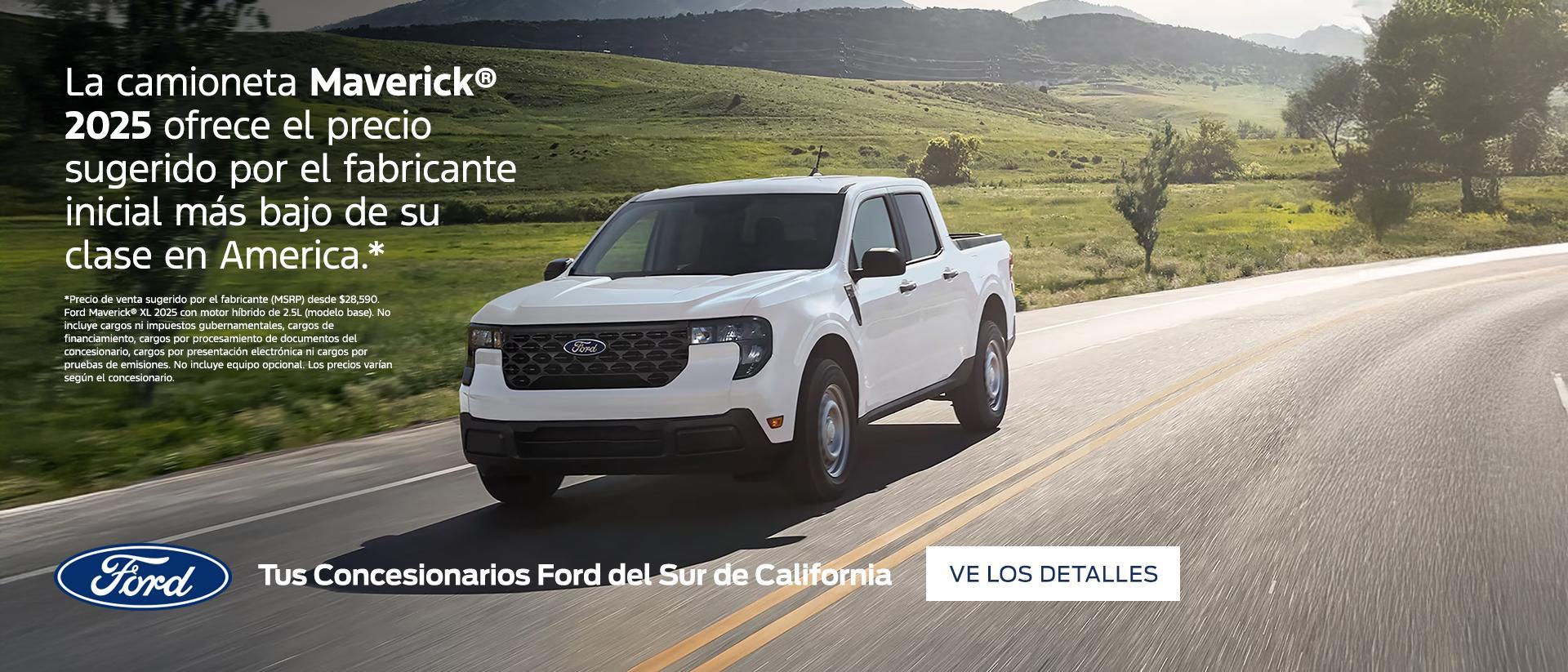 La camioneta Ford Maverick 2025 ofrece el precio de venta sugerido por el fabricante (MSRP) más bajo de cualquier camioneta en Estados Unidos. Consíguela en tu concesionario Ford del sur de California más cercano.