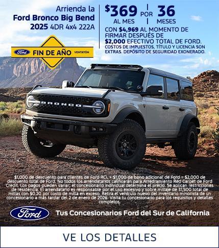 Oferta de fin de a&ntilde;o de Ford 2025: &Uacute;ltima oportunidad | Oferta de arrendamiento del Ford Bronco 2025 | Concesionarios Ford del sur de California