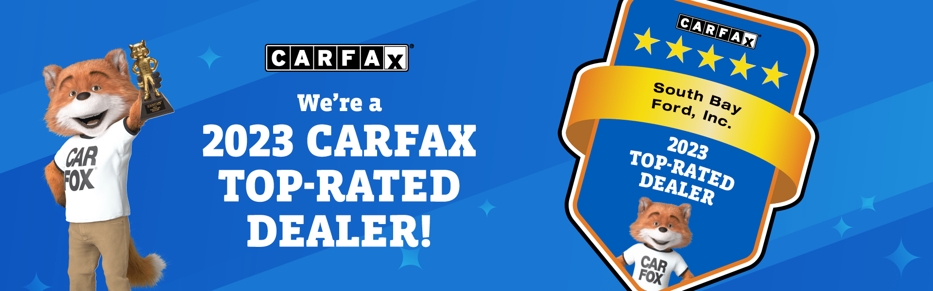 South Bay Ford is a Top CARFAX Rated Dealer