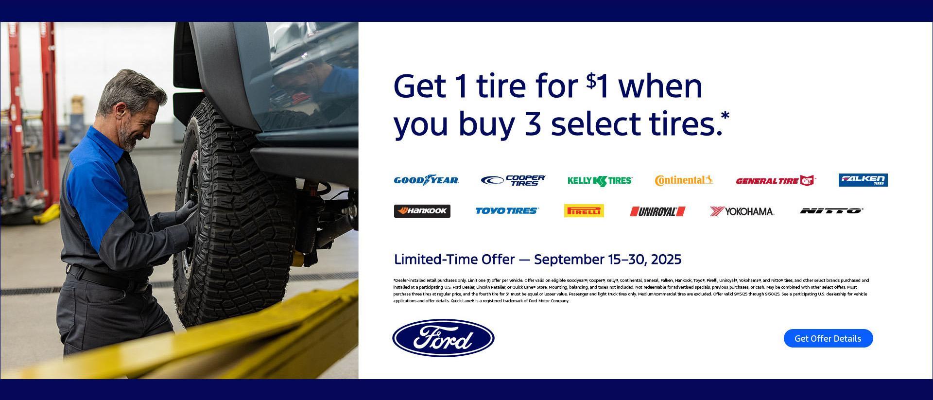 Buy 3 Select Brand Tires &amp; Get 1 for $1 at Your South Bay Ford Ford Service Center in Hawthorne, CA