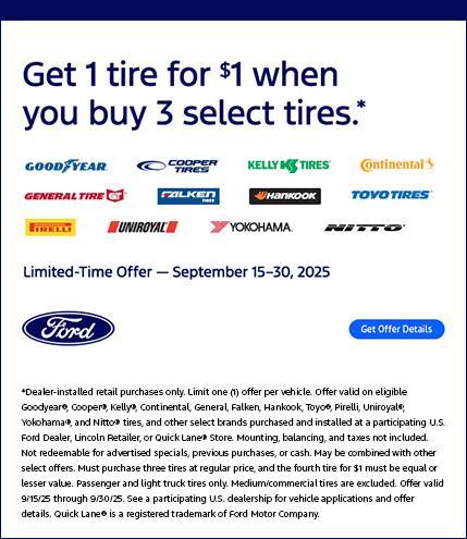 Buy 3 Select Brand Tires &amp; Get 1 for $1 at Your South Bay Ford Ford Service Center in Hawthorne, CA
