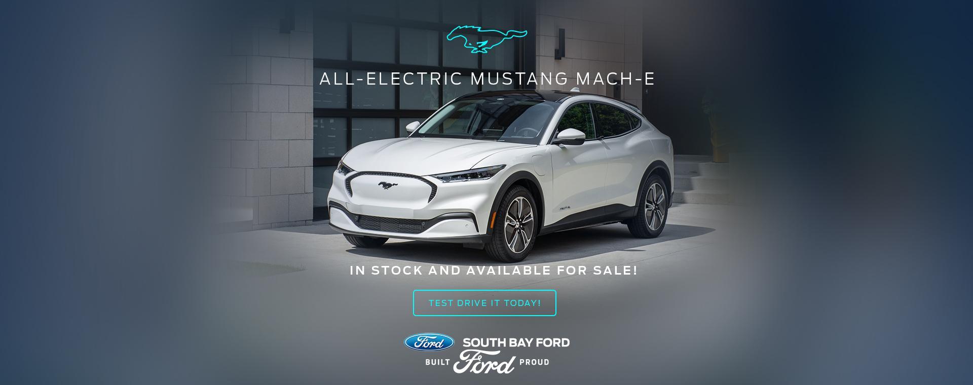 All-Electric Mustang Mach-E - In stock and available for sale! Test drive it today! All-Electric Mustang Mach-E - In stock and available for sale! Test drive it today!