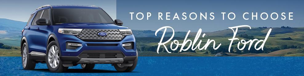 Top reasons to choose Roblin Ford Top reasons to choose Roblin Ford