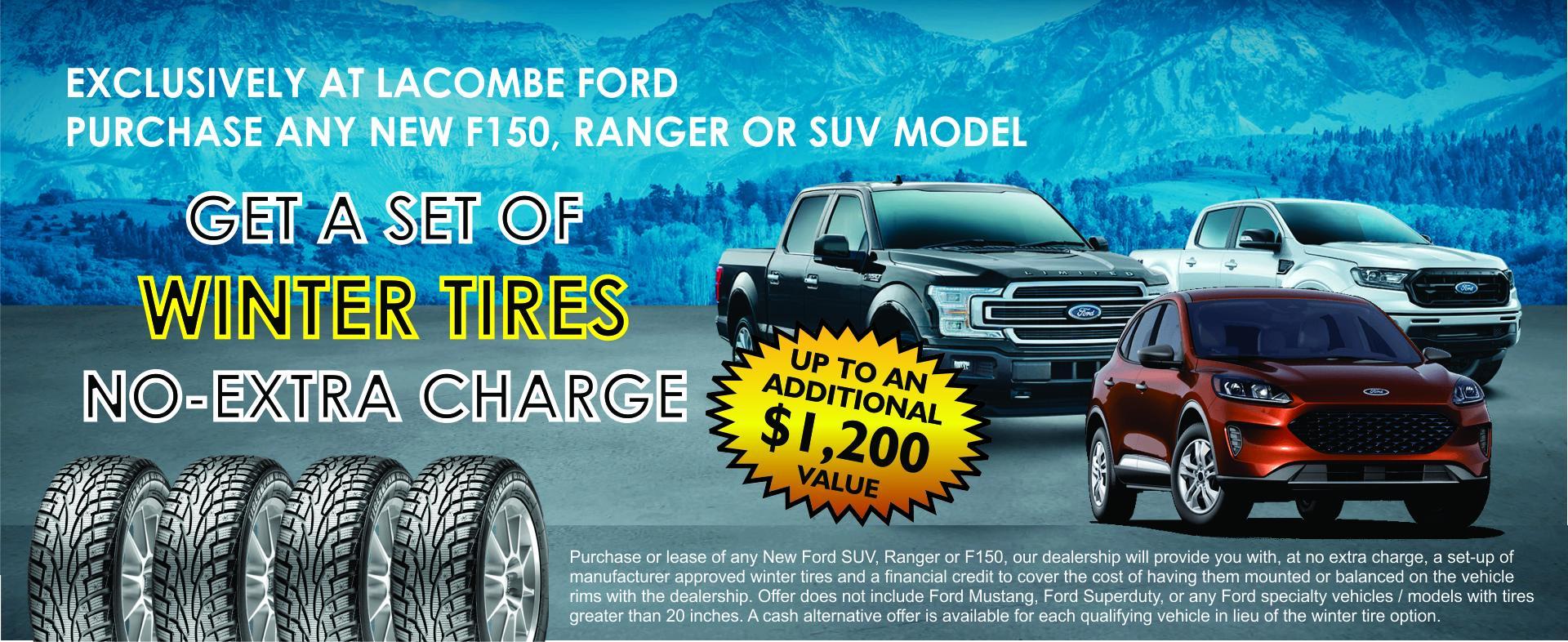 FREE SET OF WINTER TIRES WITH SELECT NEW VEHICLE PURCHASE AT LACOMBE FORD ALBERTA FREE SET OF WINTER TIRES WITH SELECT NEW VEHICLE PURCHASE AT LACOMBE FORD ALBERTA