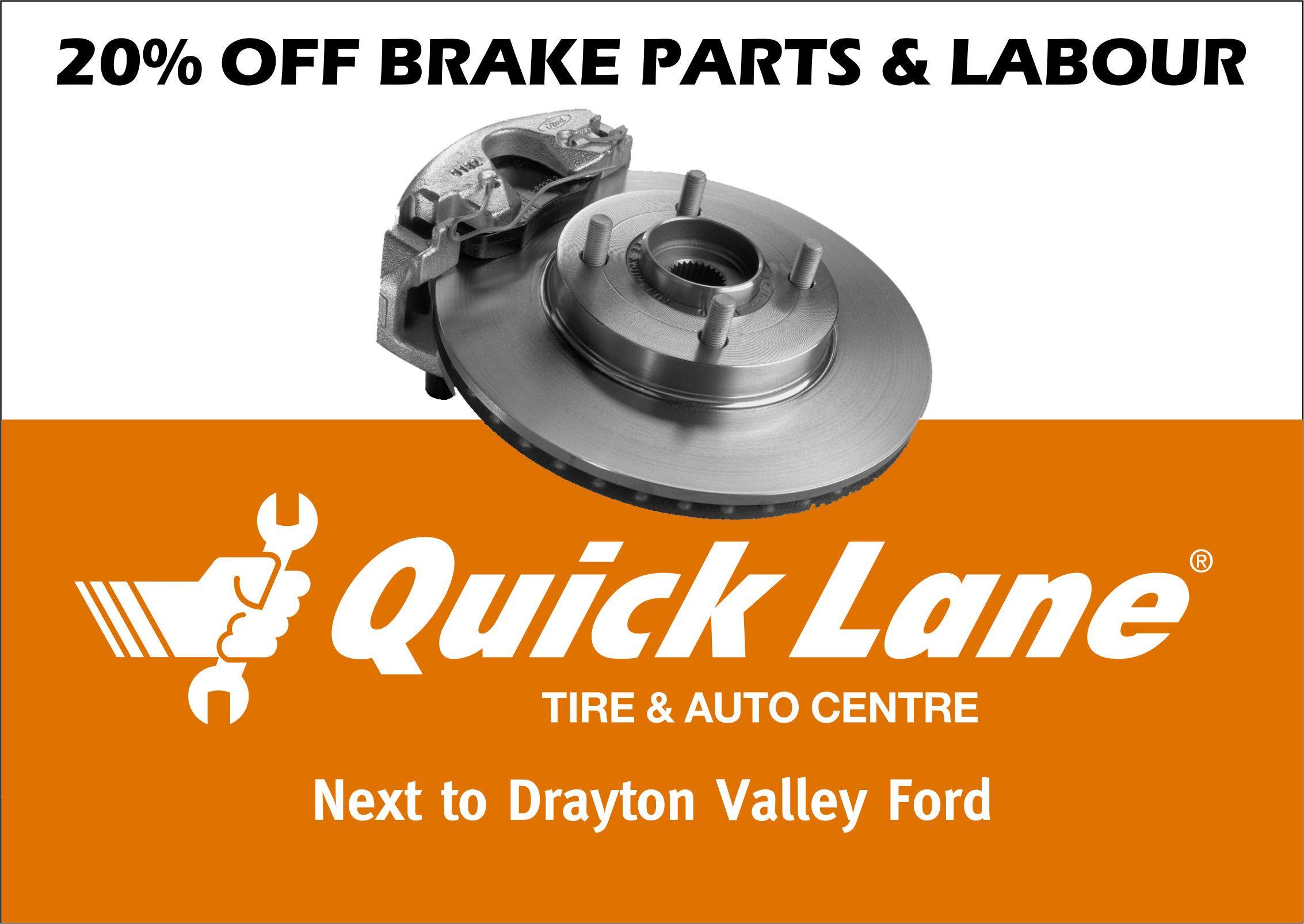 Quick Lane Brake Special 20% Off Brake Repair - Parts & Labour!