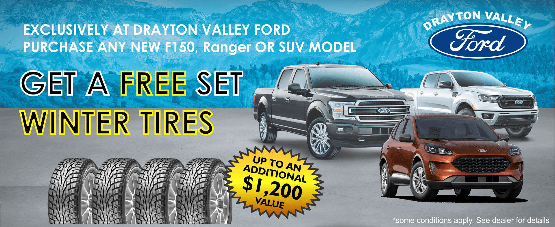 FREE WINTER TIRES WITH NEW FORD TRUCK AND SUV AT DRAYTON VALLEY FORD ALBERTA FREE WINTER TIRES WITH NEW FORD TRUCK AND SUV AT DRAYTON VALLEY FORD ALBERTA