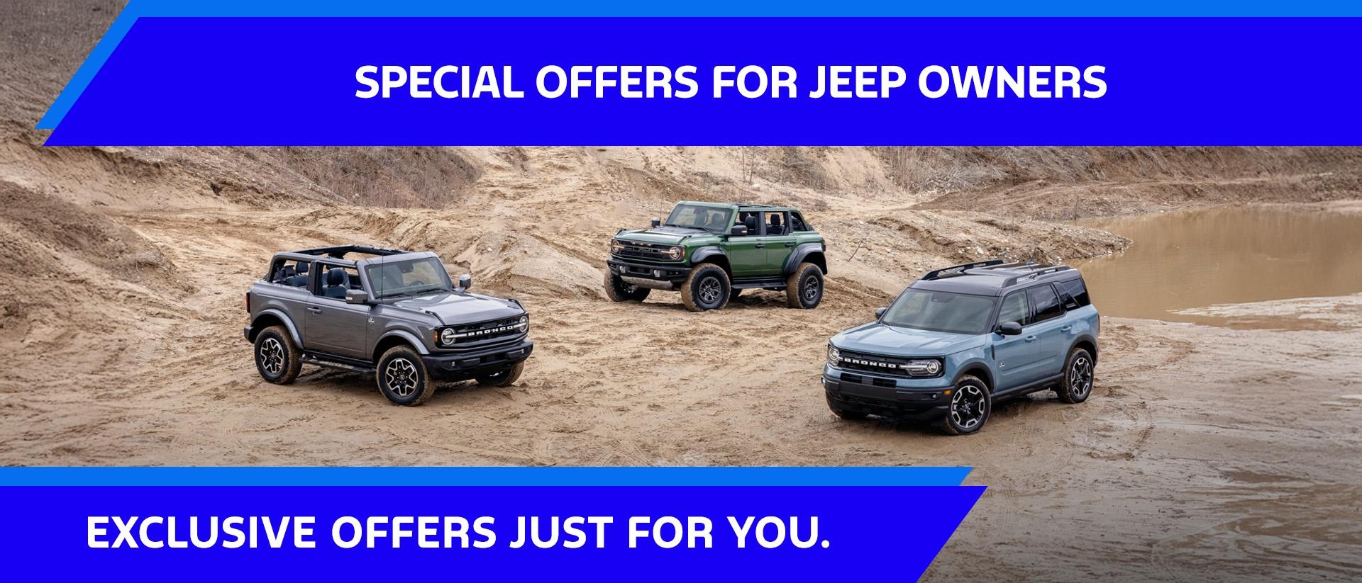 Special Offers for Jeep Owners | 2024 Ford Bronco Sport | 2024 Ford Bronco | Southern California Ford Dealers
