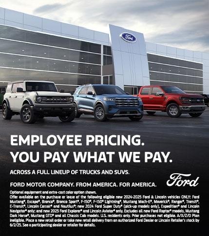 Ford Employee Pricing. You Pay What We Pay. Learn more about this AND great Tesla Conquest Offers from your nearest Southern California Ford Dealer.