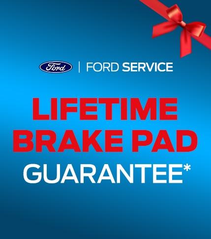 Lifetime Brake Pad Guarantee | Ford Service | Southern California Ford Dealers Lifetime Brake Pad Guarantee | Ford Service | Southern California Ford Dealers