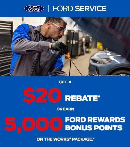 $20 Rebate -OR- 5,000 Points | Ford Service | Southern California Ford Dealers