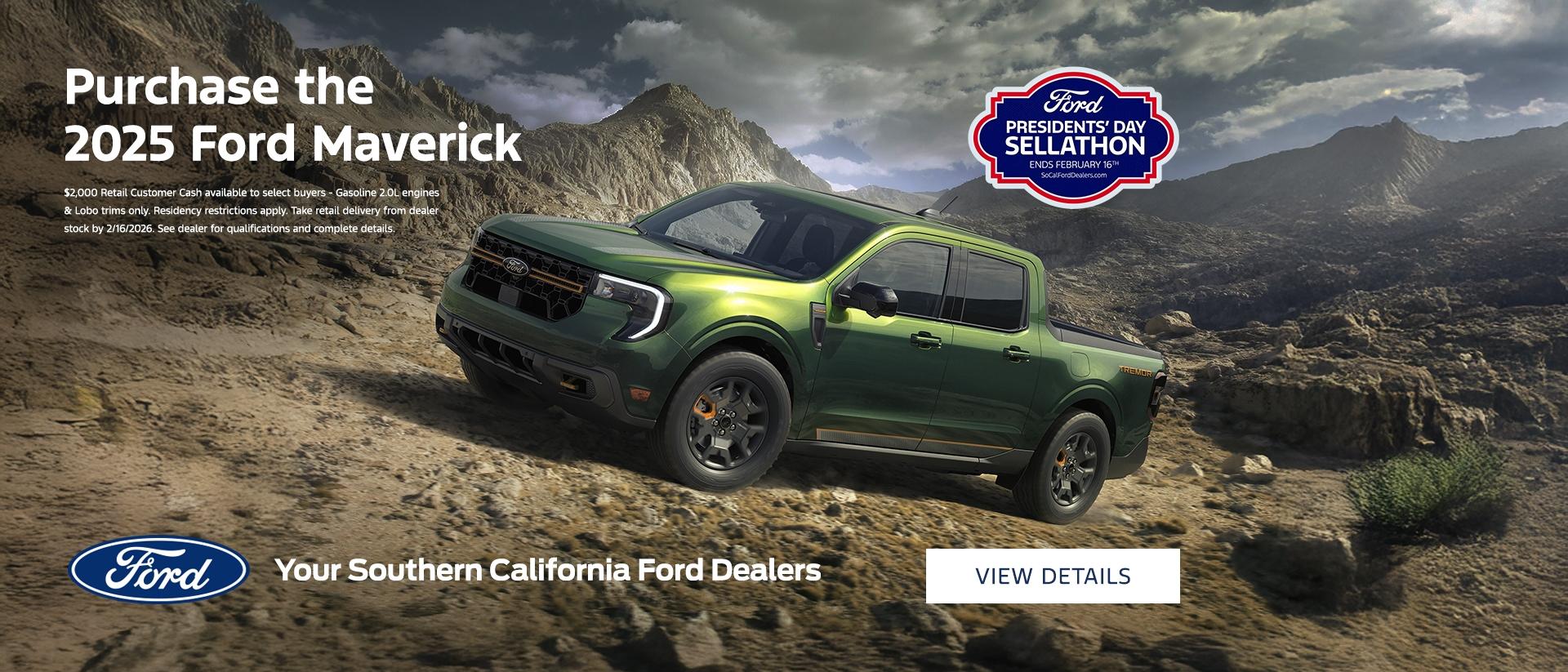 Ford Presidents Day Sellathon 2026 | 2025 Ford Maverick Purchase Offer | Southern California Ford Dealers Ford Presidents Day Sellathon 2026 | 2025 Ford Maverick Purchase Offer | Southern California Ford Dealers