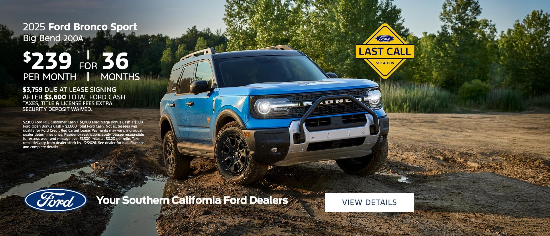 Ford Year End Sales Event 2025 | Last Call | 2025 Ford Bronco Sport Lease Offer | Southern California Ford Dealers Ford Year End Sales Event 2025 | Last Call | 2025 Ford Bronco Sport Lease Offer | Southern California Ford Dealers