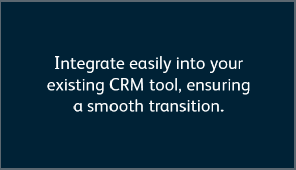 Integrates into CRM