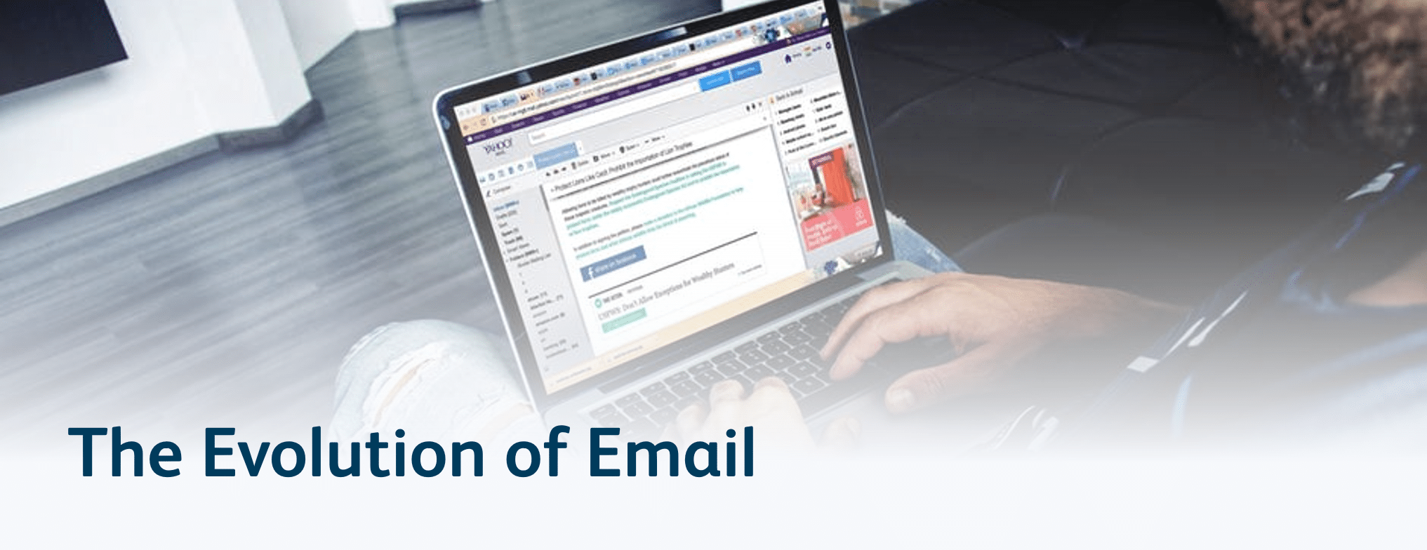 The Evolution of Email The Evolution of Email